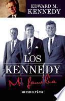 Los Kennedy Mi Familia / True Compass