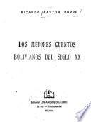 Los Mejores cuentos bolivianos del siglo XX