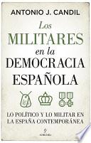 Libro Los militares en la democracia española