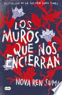 Los muros que nos encierran/ The Walls Around Us