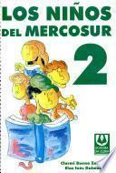 Los Ninos Del Mercosur Volume Ii