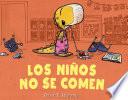 Los niños no se comen (Los niños no se comen 1)