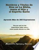 Los Nombres y Títulos de Dios en la Biblia, Jesús el Hijo y el Espiritu Santo.