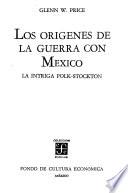 Los origenes de la guerra con Mexico