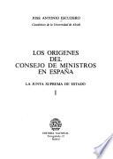 Los orígenes del Consejo de Ministros en España