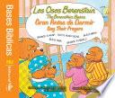 Los Osos Berenstain oran antes de dormir / Say Their Prayers