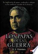 Los papas de la guerra / The Popes Of The War