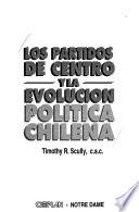 Los partidos de centro y la evolución política chilena