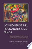 Los Pioneros de Psicoanalisis de Ninos