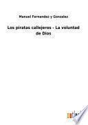 Los piratas callejeros - La voluntad de Dios