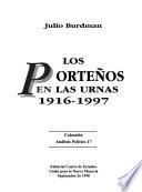 Los portenos en las urñas, 1916-1997