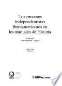 Los procesos independentistas iberoamericanos en los manuales de historia