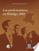 Los profesionistas en Hidalgo 2010