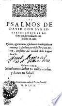 LOS PSALMOS DE DAVID CON SVS SVMARIOS ENQVE DEclara con breuedad lo contenido en cada