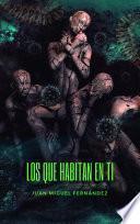 Los que habitan en ti