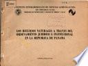 Los Recursos Naturales a Traves Del Ordenamiento Juridico E Institucional en la Republica de Panama