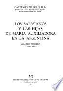 Los Salesianos y las Hijas de María Auxiliadora en la Argentina: 1911-1922