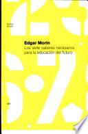 Los siete saberes necesarios para la educación del futuro