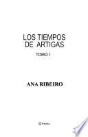 Los tiempos de Artigas