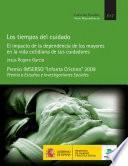 Los tiempos del cuidado: el impacto de la dependencia de los mayores en la vida cotidiana de sus cuidadores
