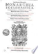 Los Treynta Libros de la MONARCHIA ECCLESIASTICA, O , HISTORIA VNIVERSAL DEL Mundo, diuidos en Cinco Tomos