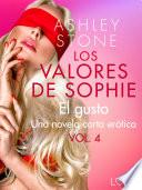 Los valores de Sophie vol. 4: El gusto - una novela corta erótica