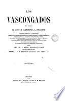 Los Vascongados, su pais, su lengua y el principe L. L. Bonaparte ... con una introduccion de Antonio Canovas del Castillo