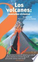 Los Volcanes, Montañas Vivientes / Volcanoes: Living Mountains