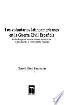 Los voluntarios latinoamericanos en la Guerra Civil Española