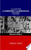 Lucha por la soberanía y la democracia en Panamá 1956-1959