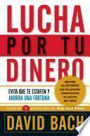 Lucha por tu dinero