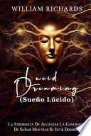 Lucid Dreaming (Sueño Lúcido)