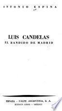 Luis Candelas, el bandido de Madrid