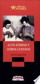 LUTO ETERNO Y OTROS CUENTOS 2a., ed.