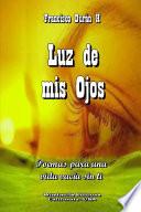 Luz de mis Ojos