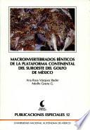 Macroinvertebrados bénticos de la plataforma continental del suroeste del Golfo de México