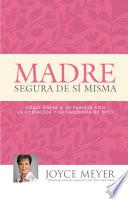 Madre Segura de sí Misma