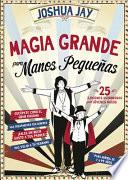 Magia Grande Para Manos Pequenas