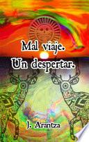Mal viaje. Un despertar.