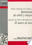 Mañanas de abril y mayo / El amor al uso