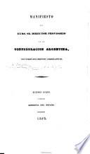 Manifiesto del ... Director Provisorio de la Confederacion Argentina (J. J. de Urquiza) con otros documentos correlativos