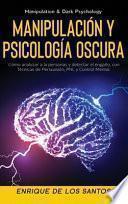 Manipulación y Psicología Oscura (Manipulation & Dark Psychology)