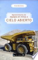 Mantenimiento de equipos en minas a cielo abierto
