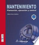 Mantenimiento - planeación, ejecución y control