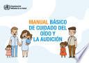 Manual basico de cuidado del oído y la audicion