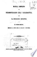 Manual completo de desamortización civil y eclesiastica