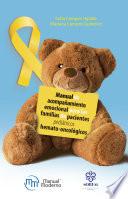 Manual de acompañamiento emocional para las familias de pacientes pediátricos hemato-oncológicos
