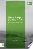 Manual de contra teología y teología corregida