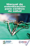 Manual de esterilización para centros de salud
