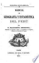 Manual de geografía y estadística del Perú